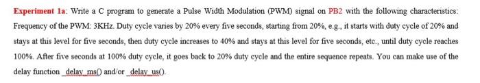  Experiment la: Write a C program to generate a Pulse Width