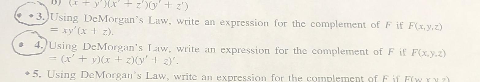  Using DeMorgan's Law, write an expression for the complement of F