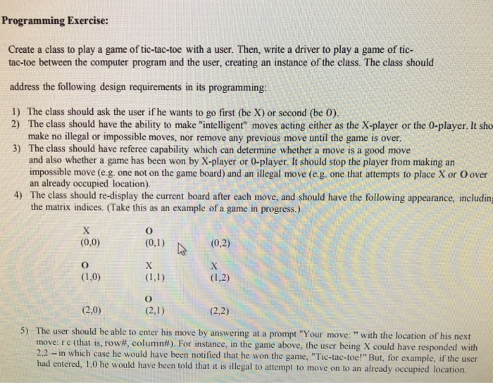  Programming Exercise: Create a class to play a game of tic-tac-toe