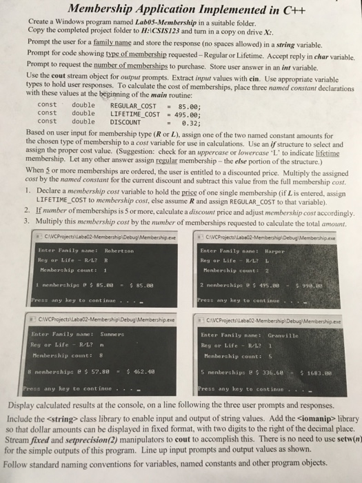  Membership Application Implemented in C++ Create a Windows program named LaboS-Membership