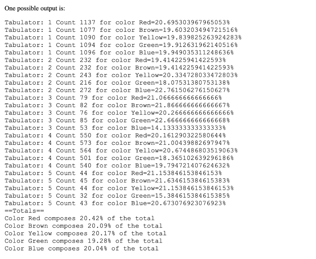 that M&M colors are rigged, and he has asked you to determine