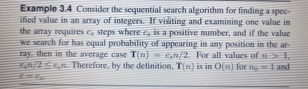  Example 3.4 Consider the sequential search algorithm for finding a specified