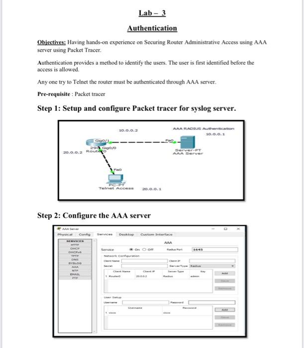  Lab - 3 Authentication Objectives: Having hands-on experience on Securing Router