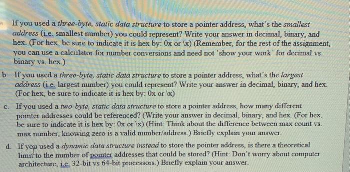  If you used a three-byte, static data structure to store a
