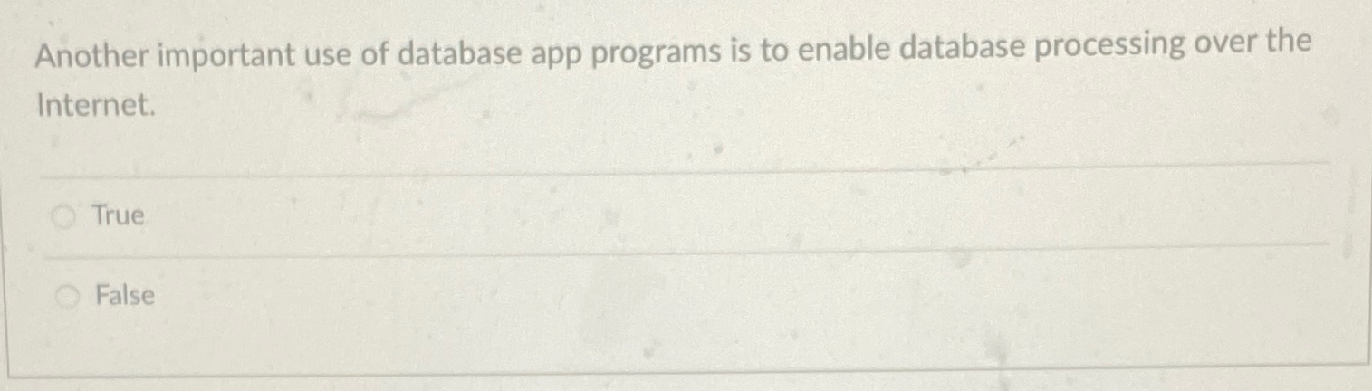  Another important use of database app programs is to enable database