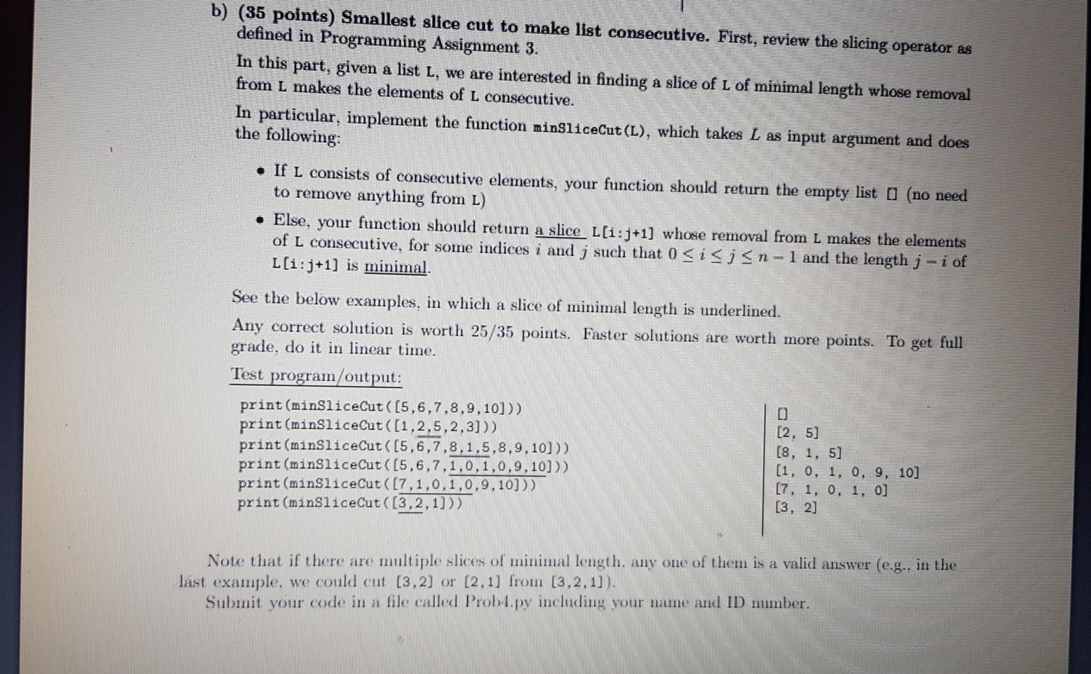  b) (35 points) Smallest slice cut to make list consecutive. First,