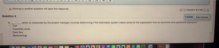 end. Project Technique Data flow Methodology Moving to another question will save