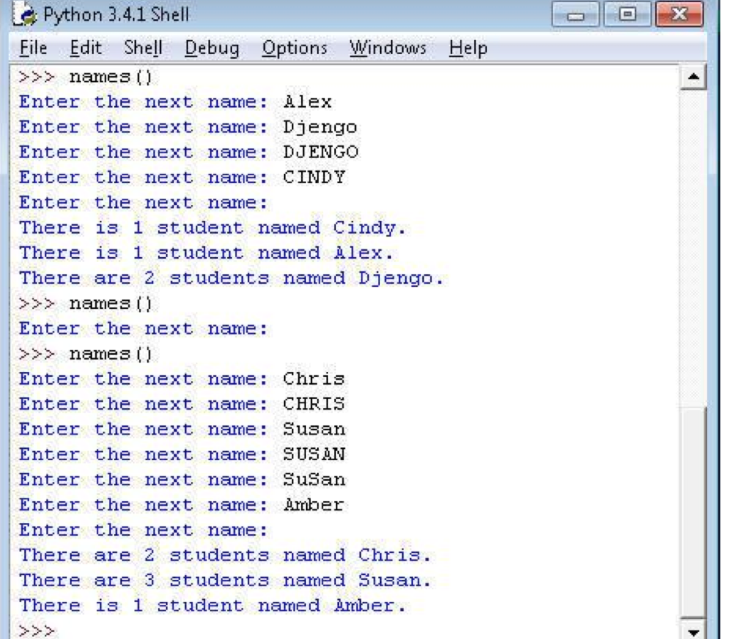 In Python, write a function names() that takes no parameters and repeatedly