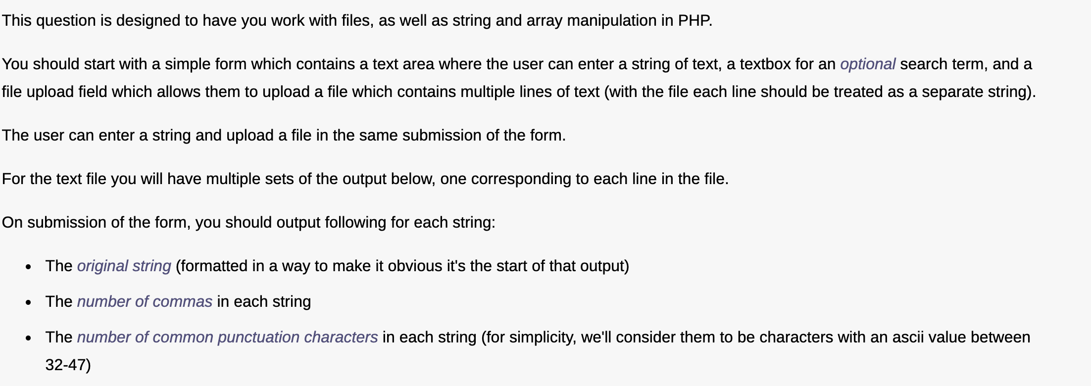  This question is designed to have you work with files, as