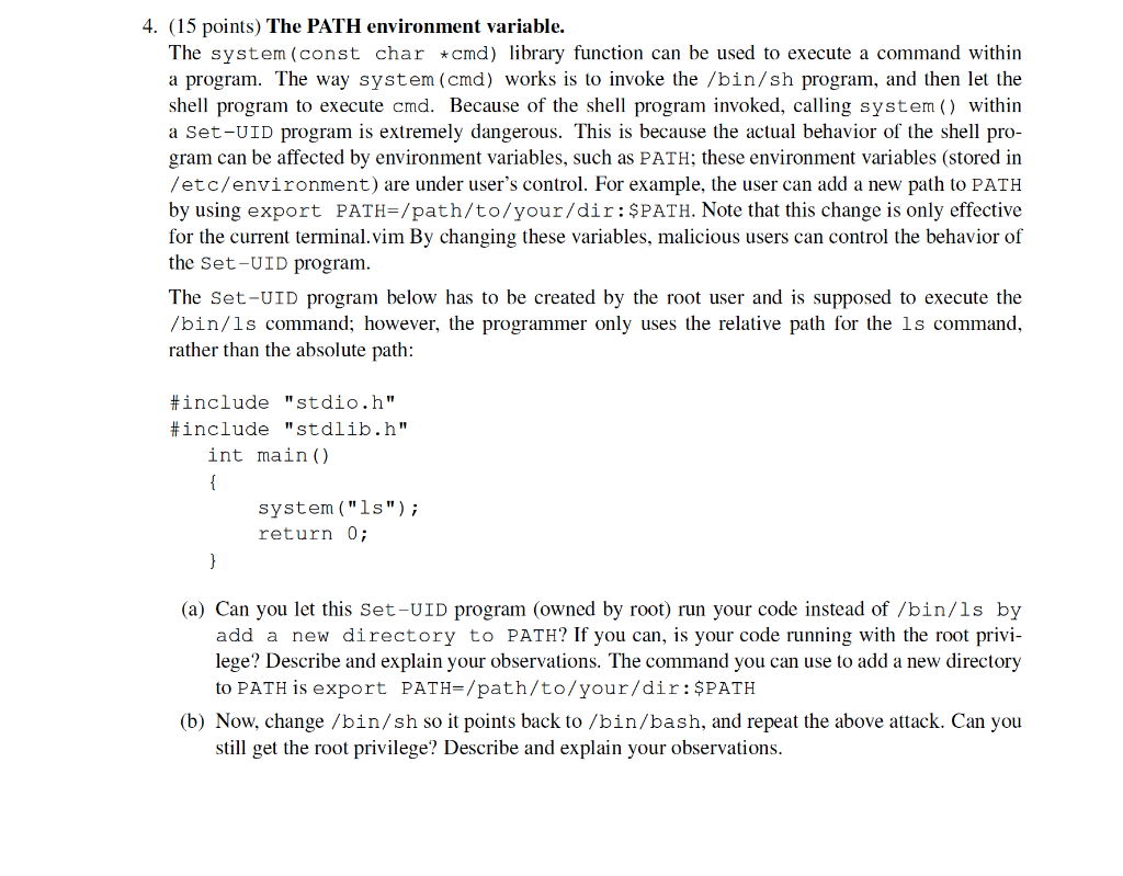  4. (15 points) The PATH environment variable. The system (const char