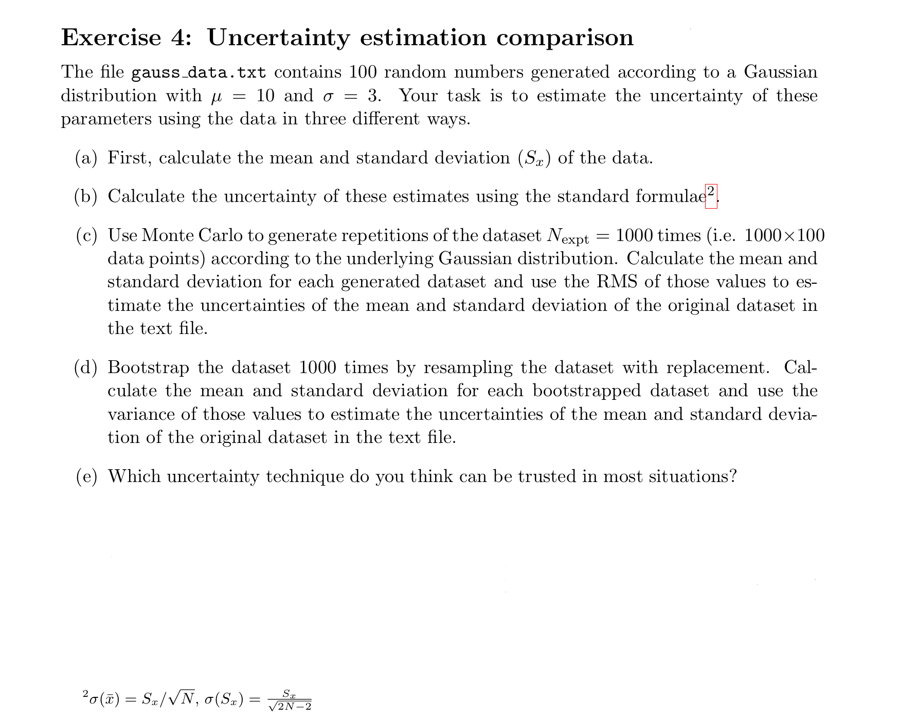  Exercise 4: Uncertainty estimation comparison The file gauss_data.txt contains 100 random