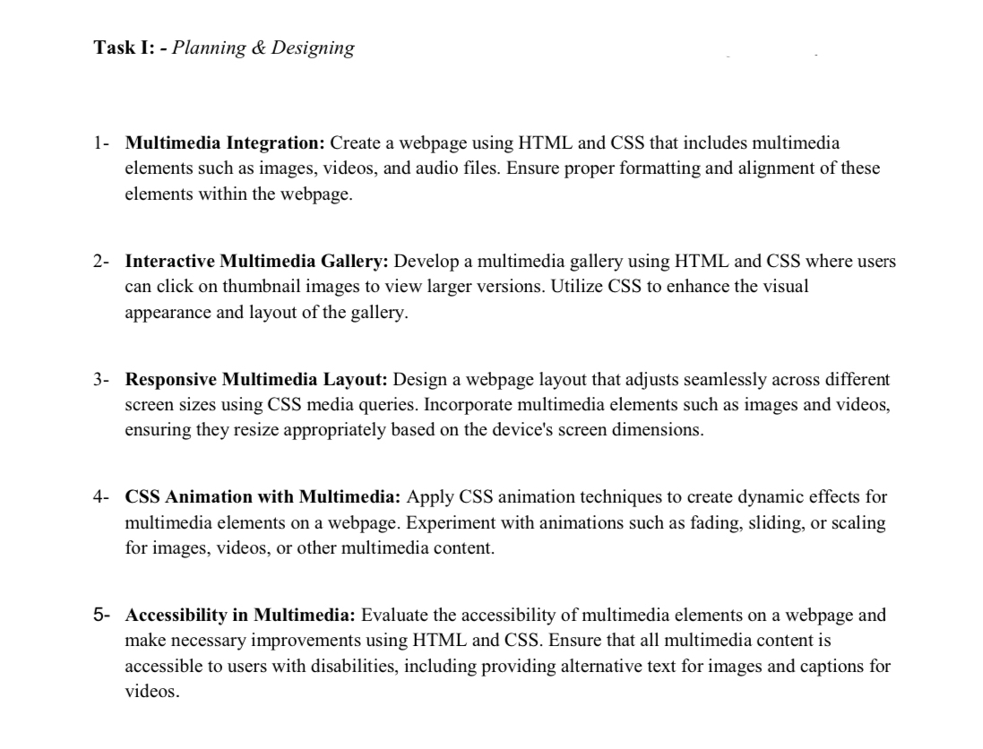  Task I: - Planning & Designing 1- Multimedia Integration: Create a