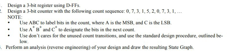  Design a 3-bit register using D-FFs. Design a 3-bit counter with