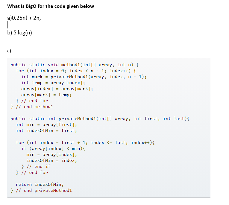  What is Bigo for the code given below a)0.25n! + 2n,