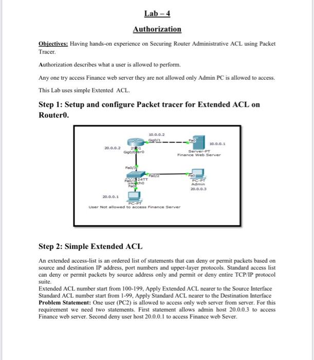  Lab - 4 Authorization Objectives: Having hands-on experience on Securing Router
