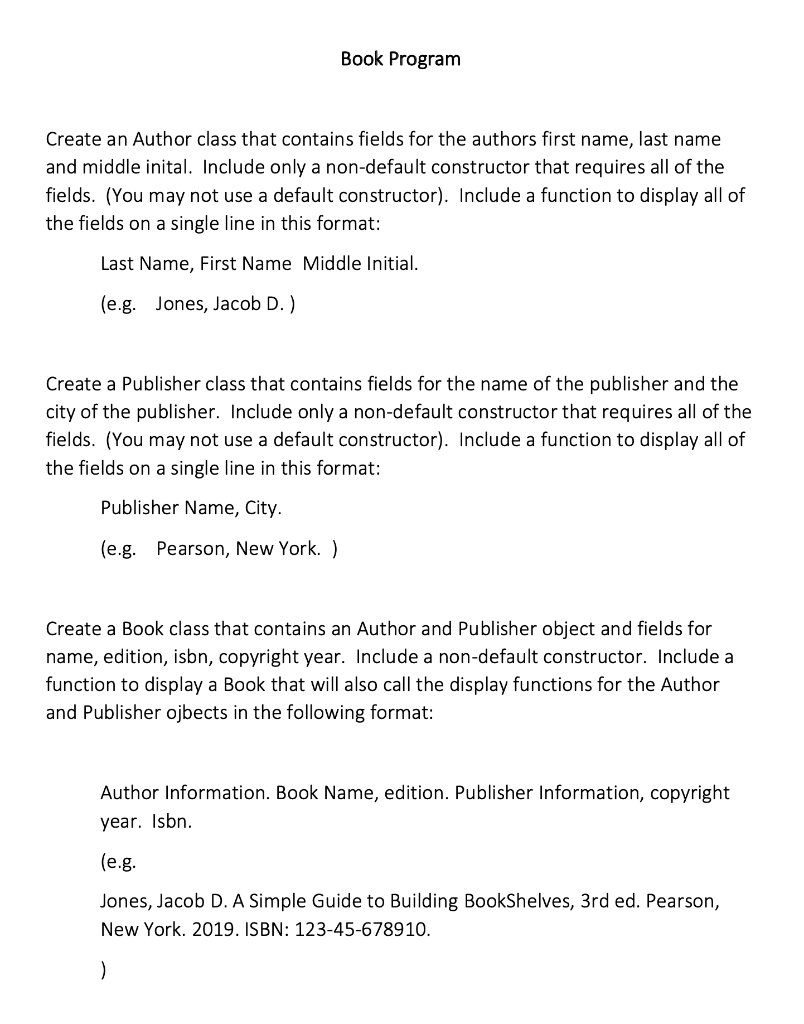 WITHOUT using overloading Constructor/inherit solve in C++ language Book Program Create an