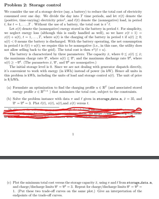  Need matlab code: Problem 2: Storage control We consider the use