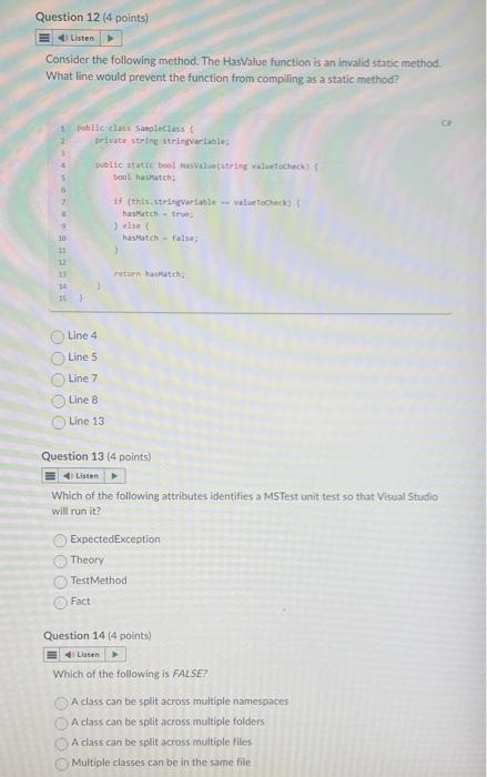  Consider the following method. The HasValue function is an invalid static