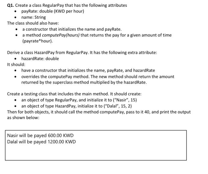 java program - payRate: double (KWD per hour) - name: String The