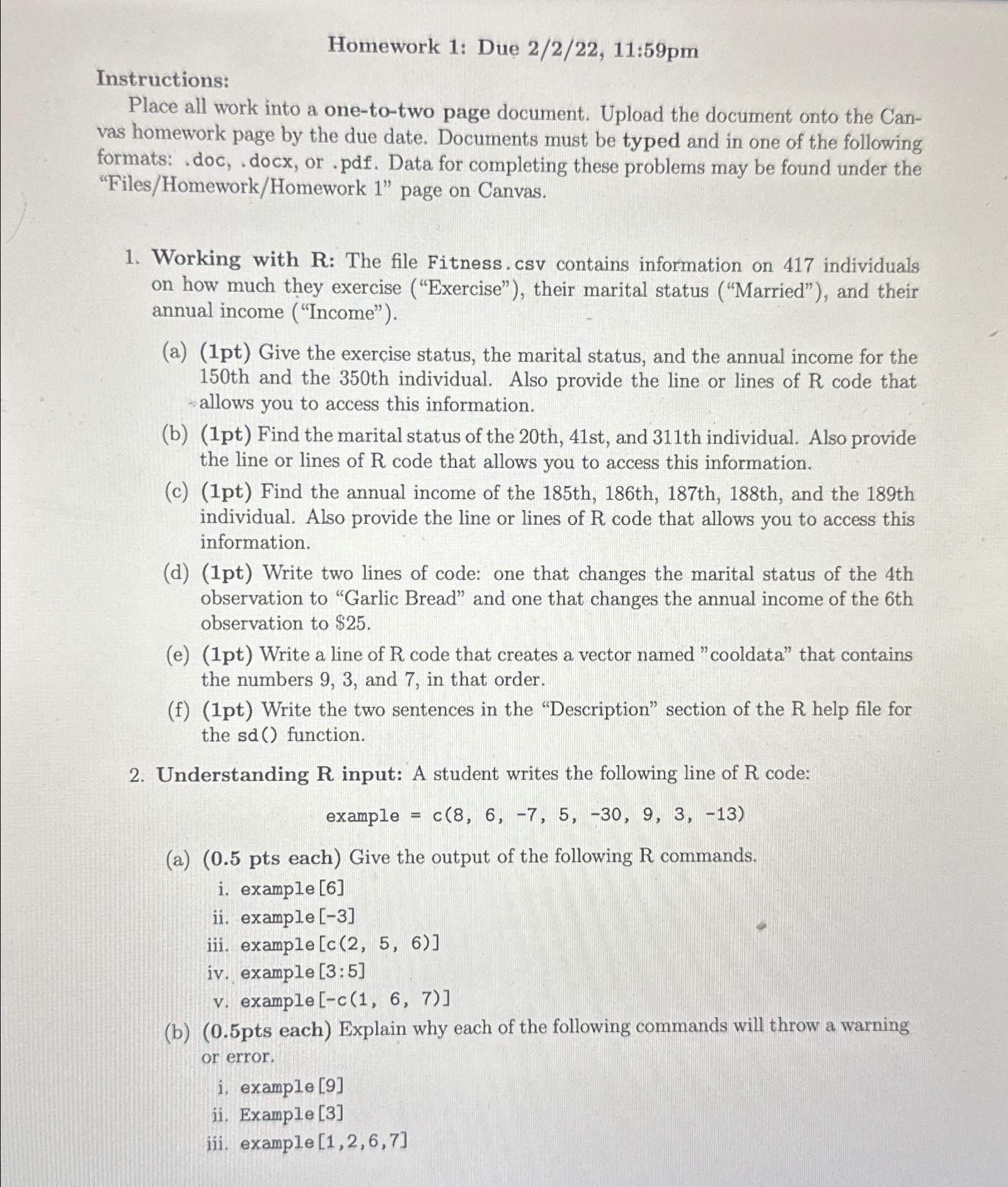  Homework 1: Due 2/2/22,11:59pm Instructions: Place all work into a one-to-two