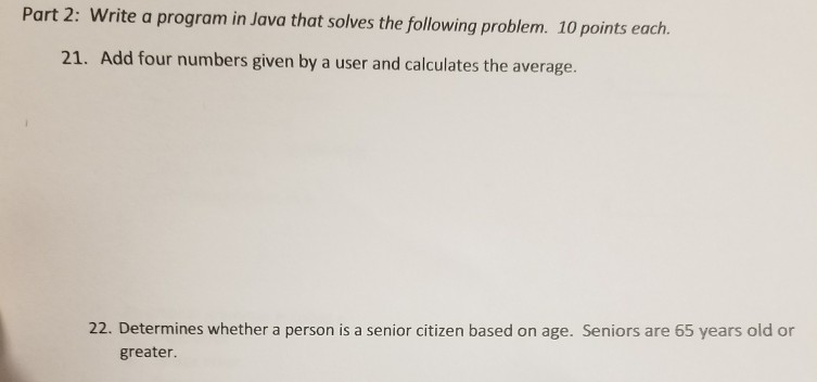 Part 2: Write a program in Java that solves the following