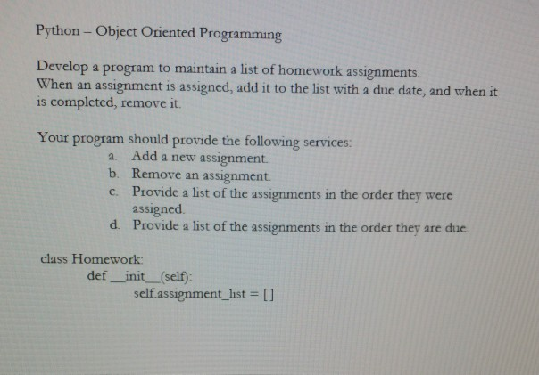  Python - Object Oriented Programming Develop a program to maintain a