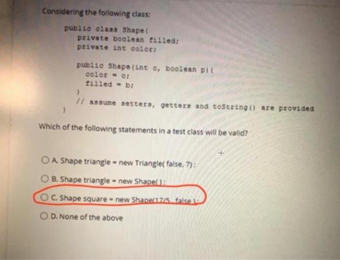 Considering the following class: public class Shape private boolean filled: private