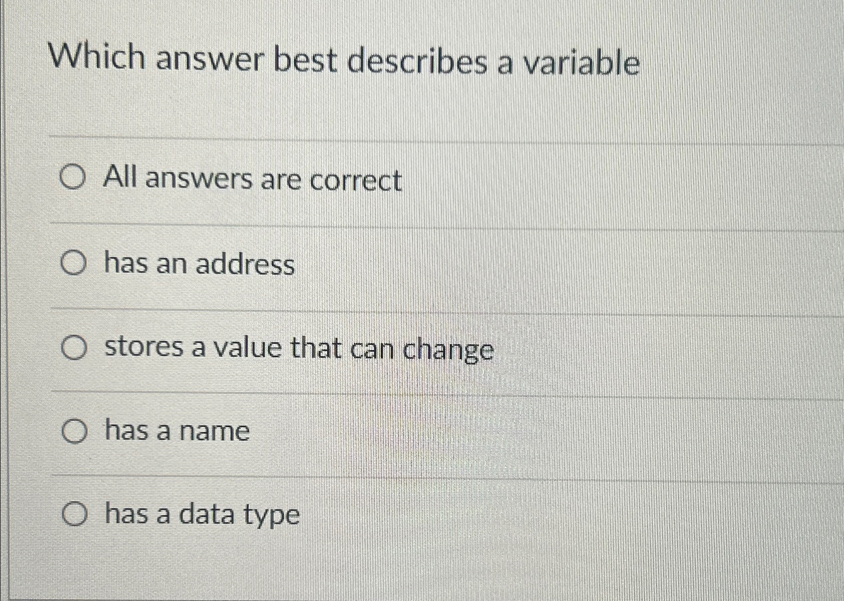  Which answer best describes a variable All answers are correct has