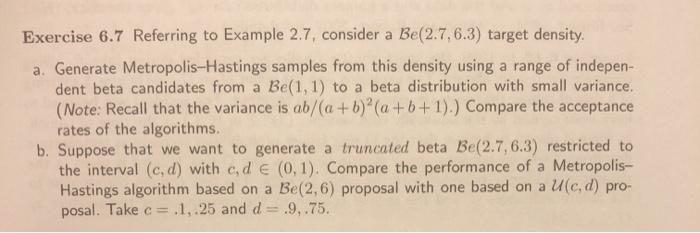  Please solve in R! Exercise 6.7 Referring to Example 2.7, consider