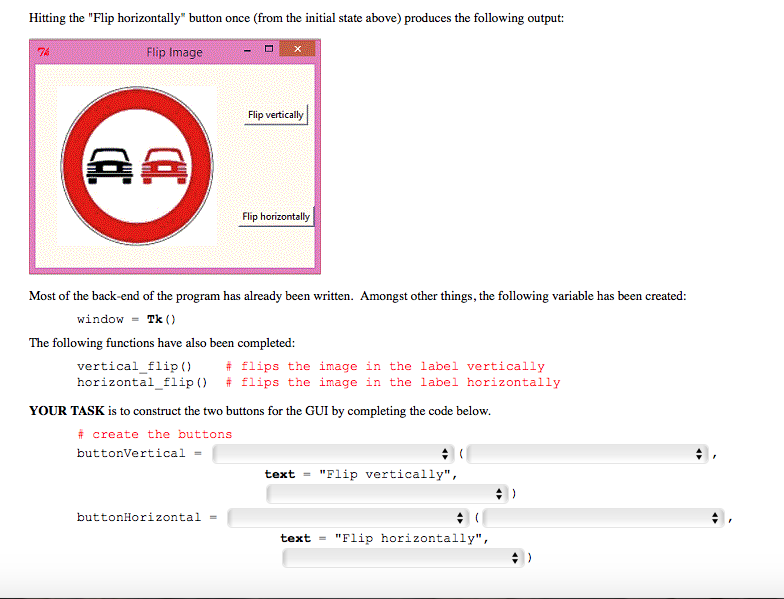 command = vertical_flip command = horizontal_flip Window Image vertical_flip() horizontal_flip() Button command