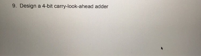  Design a 4-bit carry-look-ahead adder