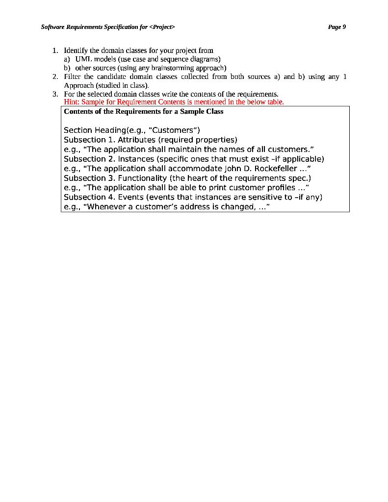 QUESTION: ---------------------------------------------------------------------------------PROJECT------------------------------------------------------------------------------ ------------------------------------------------------------------------------------------------------------------------------------------------------------------------------------------------------------------------------------------ Software Requirements Specification for Page 9 1. Identify the