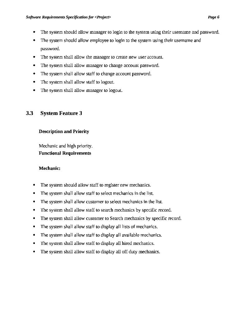Section Heading(e.g., "Customers") Subsection 1. Attributes (required properties) e.g., "The application shall