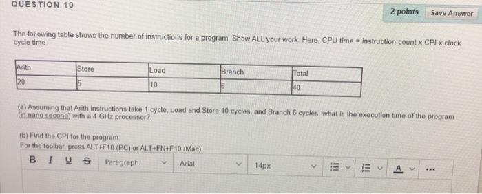  QUESTION 10 2 points Save Answer The following table shows the