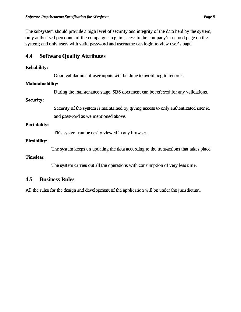 must exist -if applicable) e.g., "The application shall accommodate John D. Rockefeller