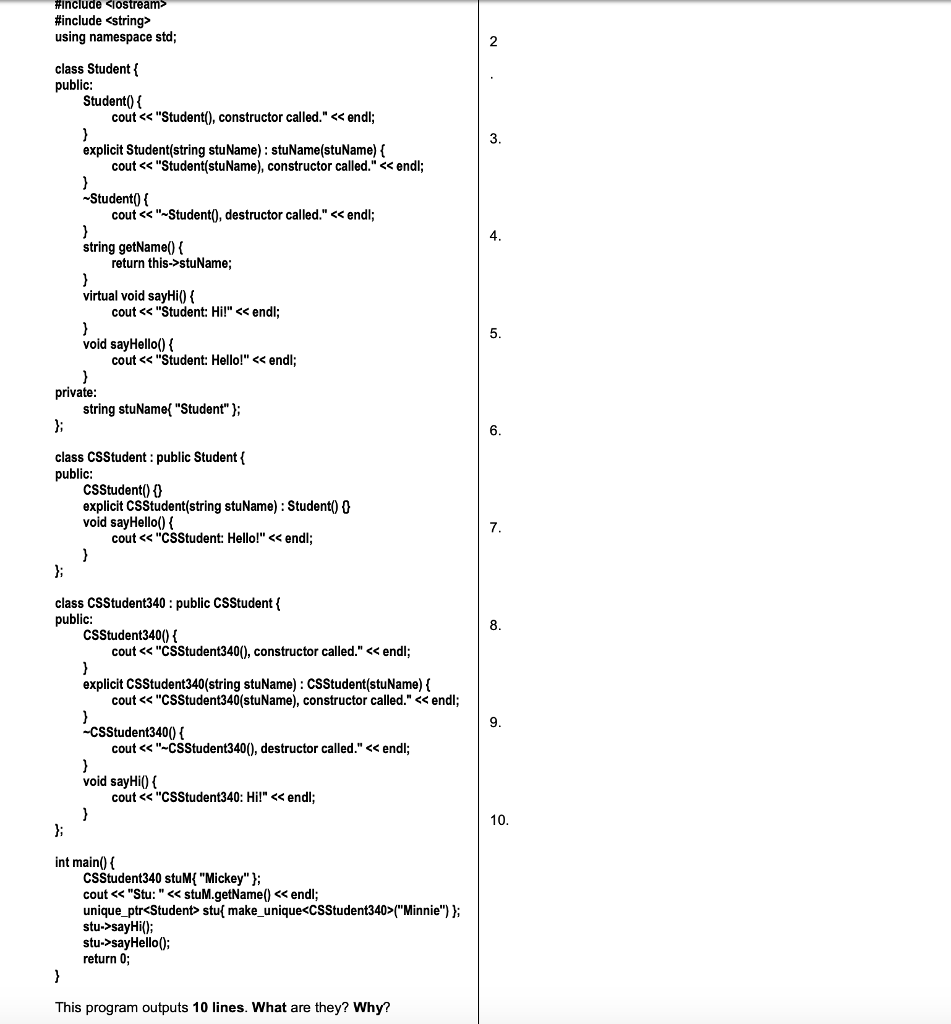 This program outputs 10 lines. What are they? Why? #include #include using