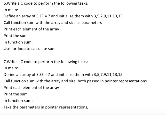 For problem 7) Use for-loop to calculate sum Write a C