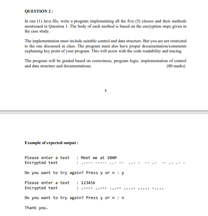  QUESTION 2: In one (1) Java file, write a program implementing