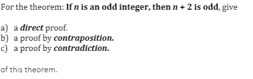  For the theorem: If n is an odd integer, then n