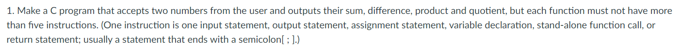  1. Make a C program that accepts two numbers from the