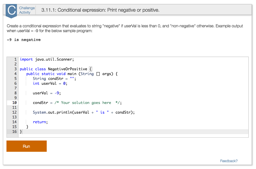  Create a conditional expression that evaluates to string "negative" if userVal