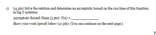  Consider the pseudocode below. function f(n) if n2 return 4**n k=1