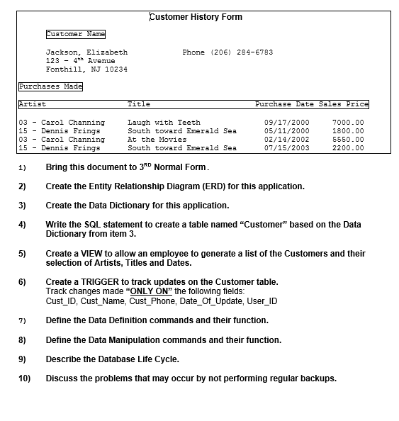  Bring this document to 3^RD Normal Form. Create the Entity Relationship