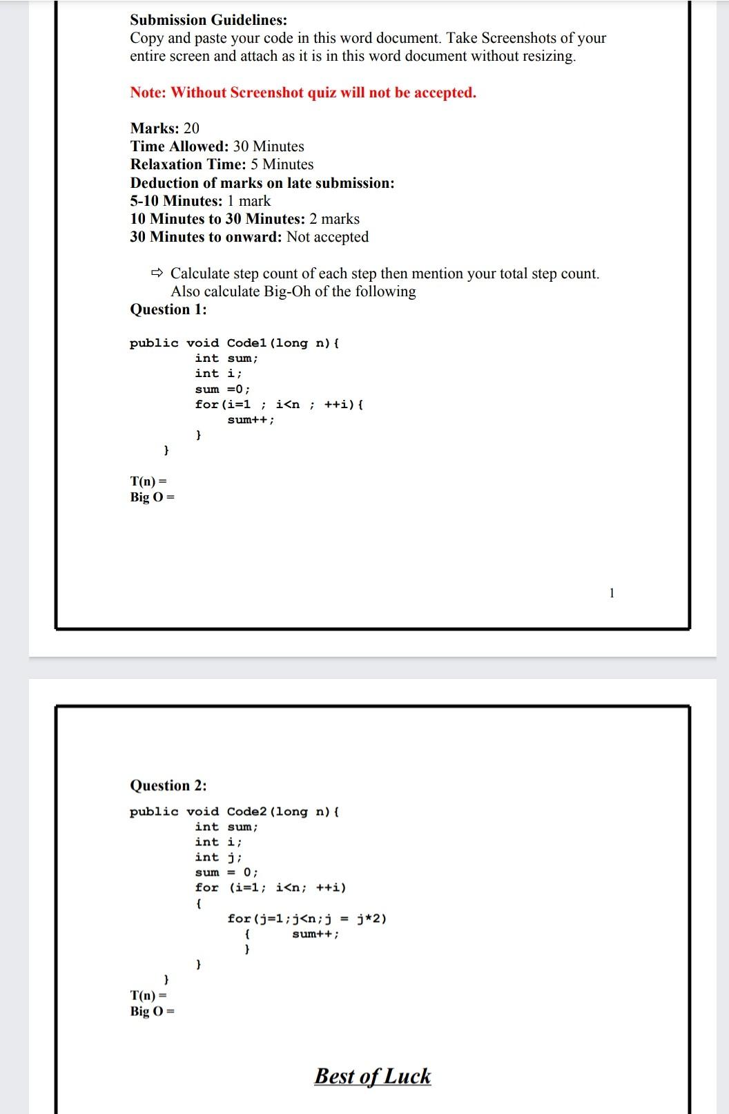 This question is of course Data Structure and Algorithms. Solve the question