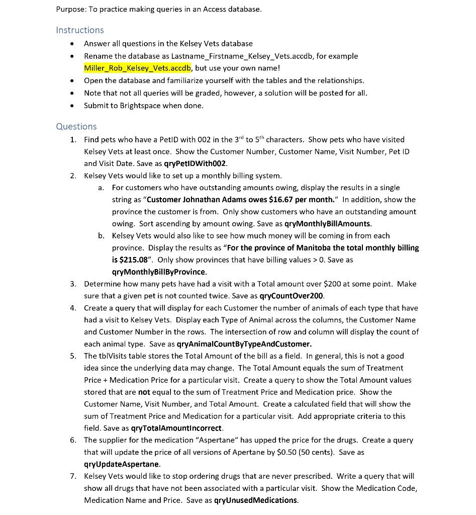 Purpose: To practice making queries in an Access database. Instructions -