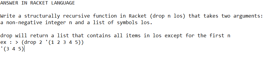  ANSWER IN RACKET LANGUAGE Write a structurally recursive function in Racket