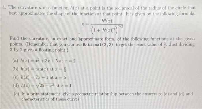 please code all in PYTHON code The curvature of a function h(x)