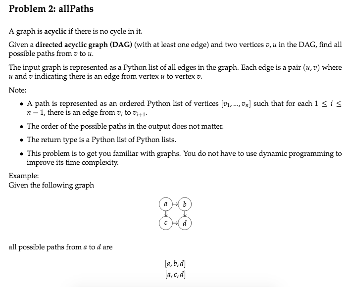 Problem 2: allPaths Please use Python3 and the prompt provided A graph