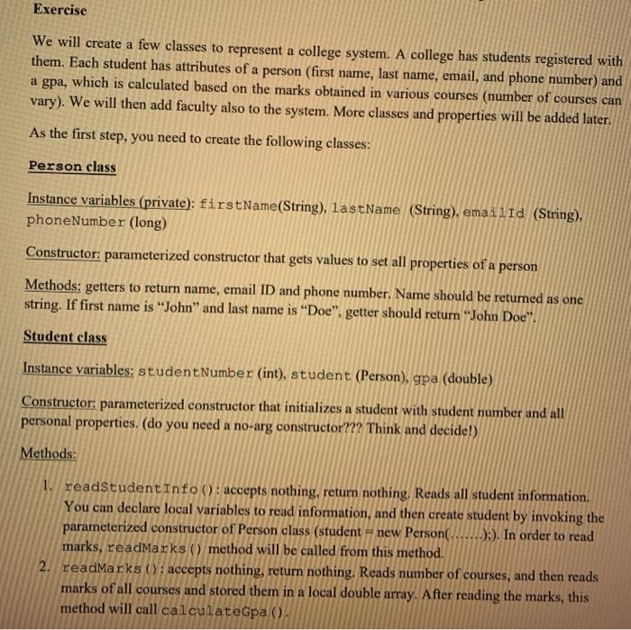  Exercise We will create a few classes to represent a college