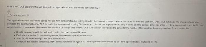  Write a MATLAB program that will compute an approximation of the